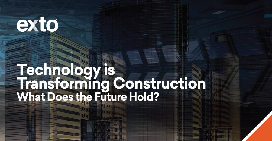 Technology is Transforming Construction. What Does the Future Hold?