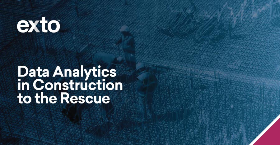 Data Analytics in Construction to the Rescue